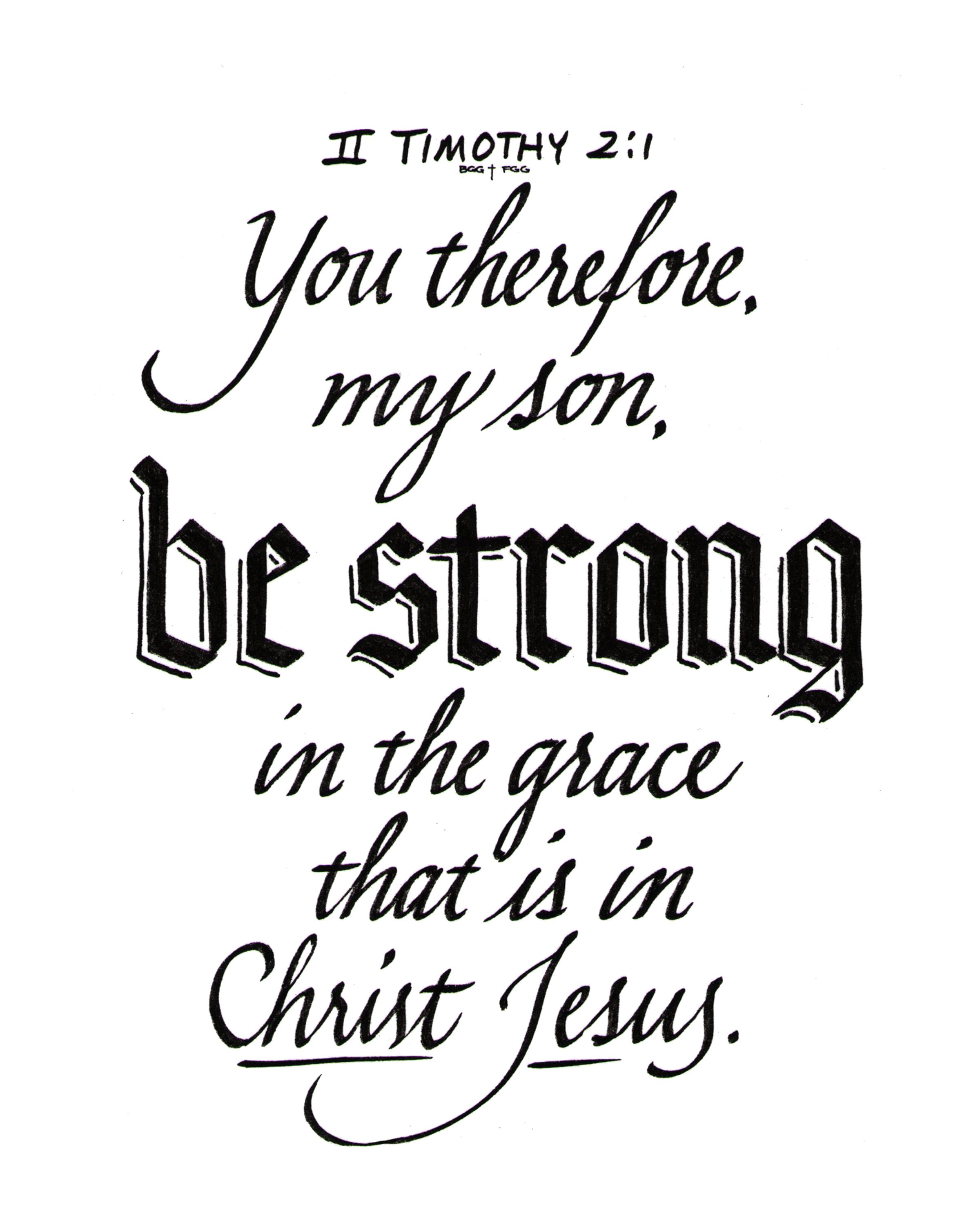 Print - II Timothy 2:1 - Hand Lettering - Calligraphy Print - Scripture ...