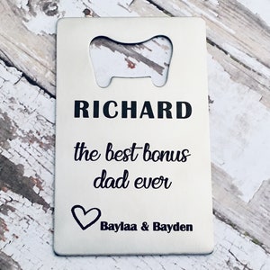 Personalized Bottle Opener, Personalized Fathers Day Gift, Gift for Step Parent, Step Dad, Step Father, Bonus Dad, Christmas Gift image 4