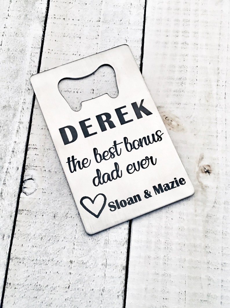 Personalized Bottle Opener, Personalized Fathers Day Gift, Gift for Step Parent, Step Dad, Step Father, Bonus Dad, Christmas Gift image 1