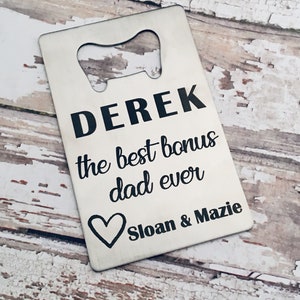 Personalized Bottle Opener, Personalized Fathers Day Gift, Gift for Step Parent, Step Dad, Step Father, Bonus Dad, Christmas Gift image 2