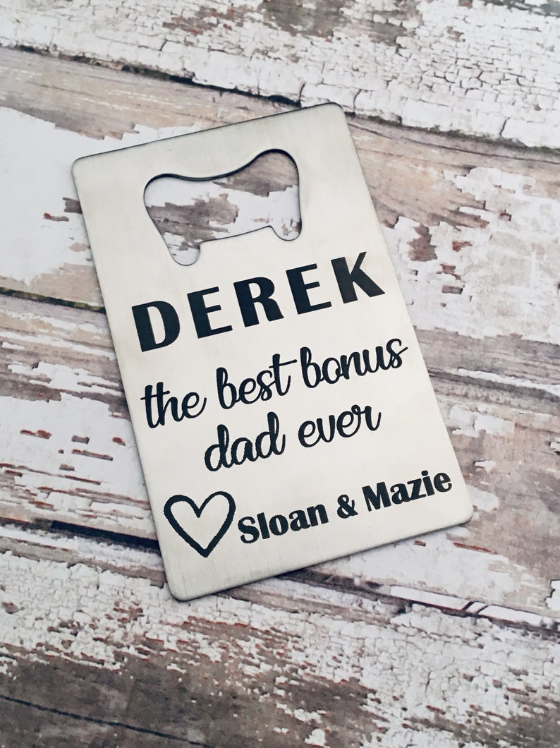 Personalized Bottle Opener, Personalized Fathers Day Gift, Gift for Step Parent, Step Dad, Step Father, Bonus Dad, Christmas Gift image 2