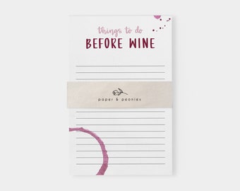 Wine Notepad | Wine To Do List | Things To Do Before Wine | Tearaway Notepad | Wine Lover Gift | Gift for Her | Stationery | Wine List