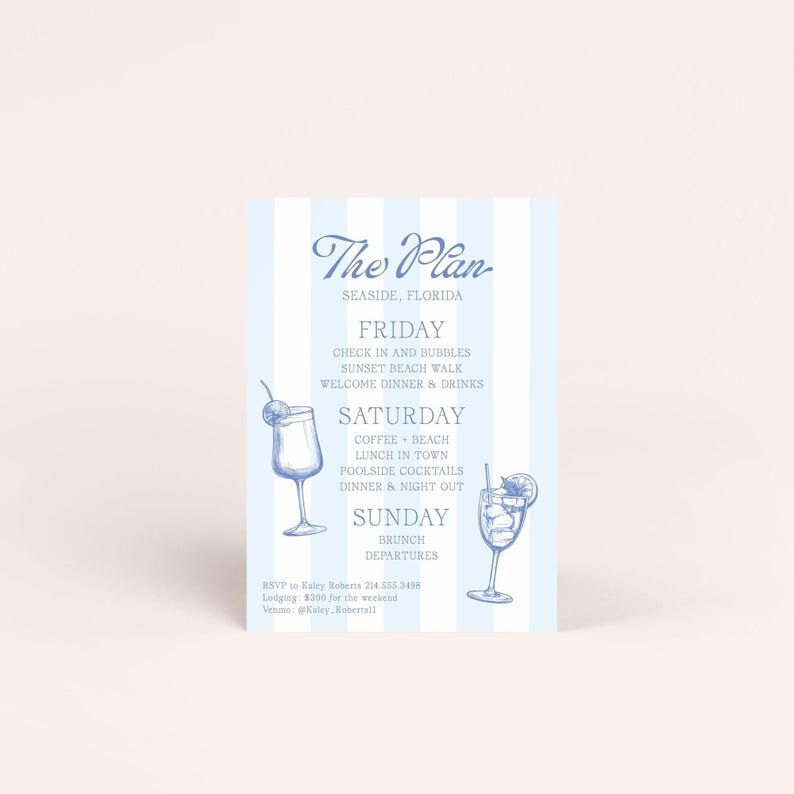 May include: A light blue and white striped invitation card with the text "The Plan" and event details. The card includes illustrations of cocktails and a schedule for a weekend event in Seaside, Florida.