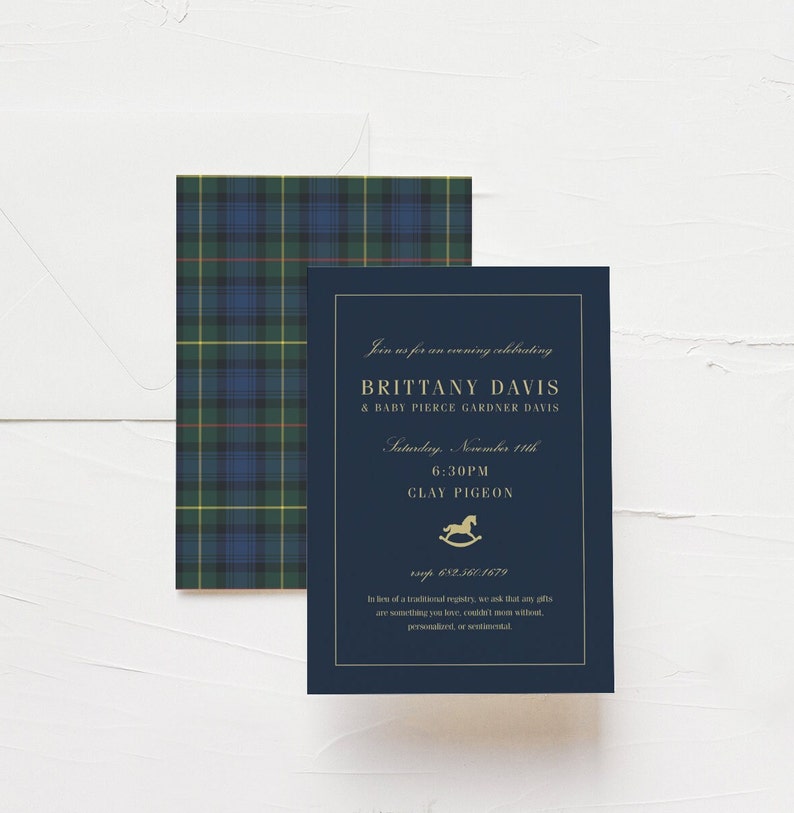 May include: A navy blue invitation with gold lettering and a rocking horse illustration. The invitation announces an evening celebrating Brittany Davis & Baby Pierce Gardner Davis. The reverse side features a green, blue, and yellow tartan pattern.