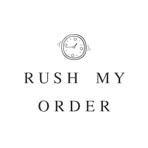 RUSH my order!