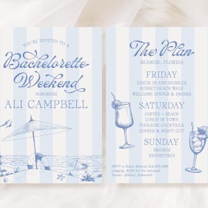 May include: A two-page invitation with a blue and white striped background. The left page says "Bachelorette Weekend" and "Ali Campbell" in elegant script. The right page lists the weekend's plan, including "Seaside, Florida" and activities.