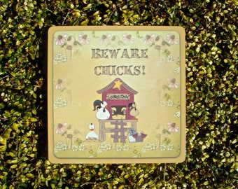 Beware Chicks! House Room Chicken Coop Metal Sign