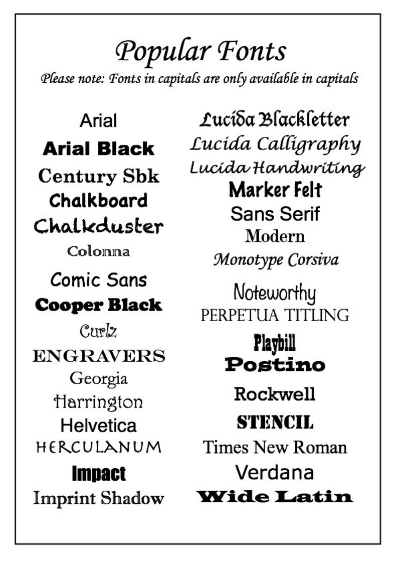 May include: A list of popular fonts in black text on a white background. The fonts are listed in alphabetical order. The text at the top of the image reads "Popular Fonts" and "Please note: Fonts in capitals are only available in capitals."