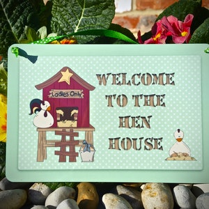 Welcome to the Hen House / Chicken Coop Metal or Wood Signs