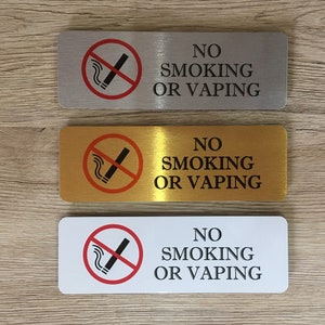 No Smoking or Vaping Sign in Brushed Silver, Gold or White Metal 6x2" or 15x5 cm