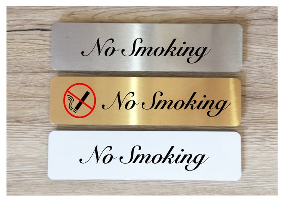No Smoking Sign in Brushed Silver, Gold or White Metal