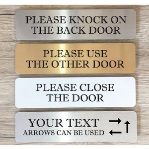 VITAL SIGNS for House or Office: Knock on Door, Use Other Door, Own Text & Arrow Metal Plaques in Gold, Silver or White