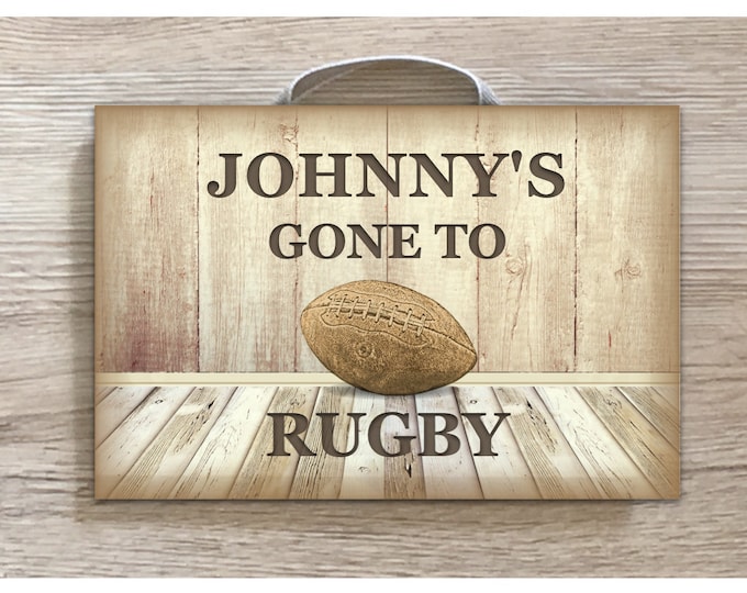 RUGBY SIGNS: Gone to Play or Add Own Text Custom-made Wooden Plaque ...