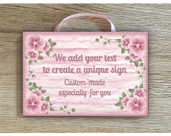 ADD TEXT to Pink Petunia Personalised Custom Made Sign Door Wall Plaque in Metal or Wood