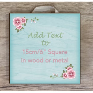 ADD TEXT to AQUA Floral Wood Effect Personalised Custom Made Sign Door Plaque:  Design in Metal or Wood