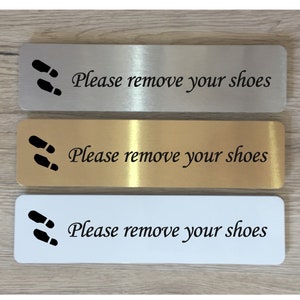 Please Remove Your Shoes Sign in White, Silver or Gold