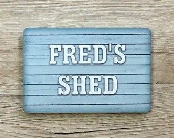 MAN SHED or Add Your Own Text to Personalised Wood Effect Sign Door Plaque in Metal or Wood