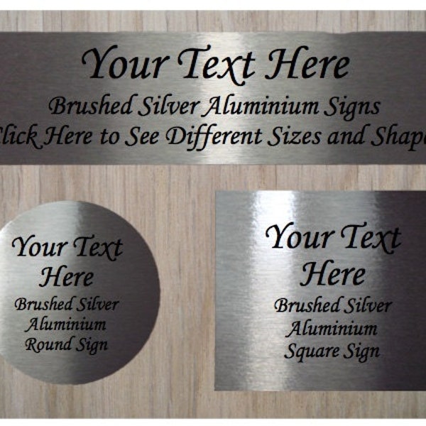 ADD YOUR TEXT to Personalized Custom Made Brushed Silver Signs for House or Office: Large and Small Sizes