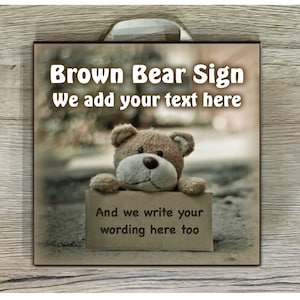 BROWN BEAR SIGN Custom Made Door Wall Plaque in Metal or Wood: Add Own Text
