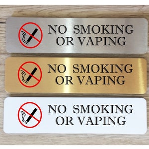 No Smoking or Vaping Sign in Brushed Silver, Gold or White Metal 8x2" or 20x5 cm