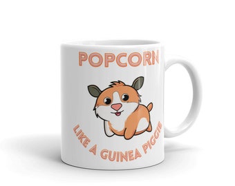 Popcorn Like a Guinea Piggie Mug | Gift For Guinea Pig Lover, Guinea Pig Lover, Guinea Pig Mom, Guinea Pig Mum, guinea pig mug