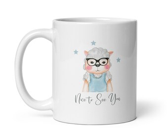 Cute Sheep Mug: Nice to See You Design, Sheep Mug, Sheep Lover Gift, Sheep Gift, Sheep Coffee Mug, Gift for Sheep Lover