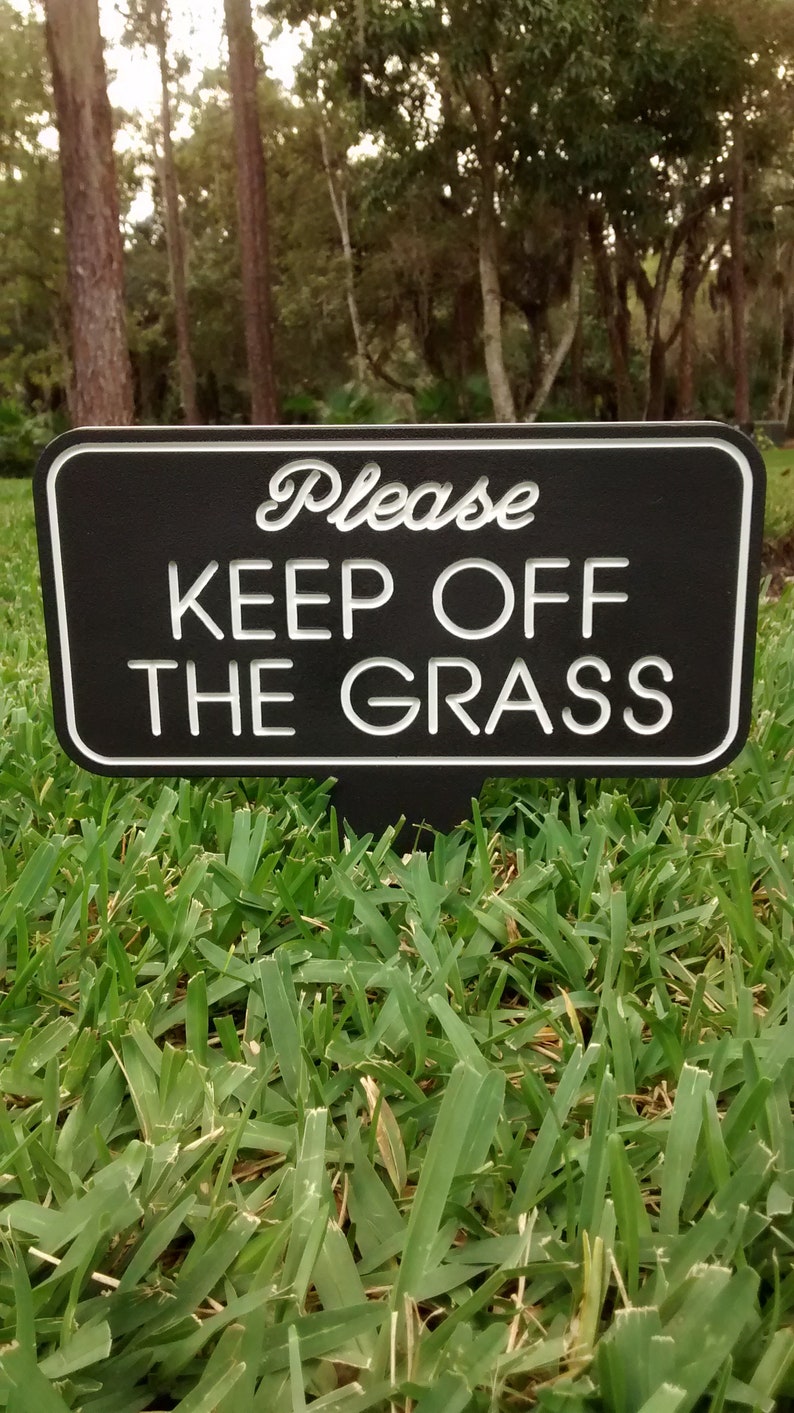 Keep off the Grass, Please keep off the grass, Outdoor Signs, Weatherproof Sign, Owners Signs, Yard Sign, Property Sign, Informational Sign image 5