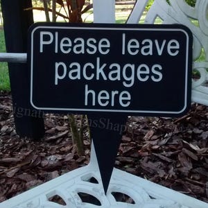 Please Leave Packages Here, Please Leave Packages at Front Door, Leave All Deliveries At Front Door, Please Leave Deliveries Here, Delivery