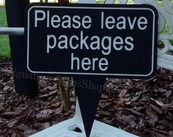 Please Leave Packages Here, Please Leave Packages at Front Door, Leave All Deliveries At Front Door, Please Leave Deliveries Here, Delivery