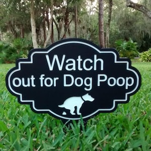 Beware of Dog Poop, Watch out for Dog Poop, No Dog Pooping Sign, No Trespooping Sign, Curb your Dog, Please pick up after your Pet, Dog Sign