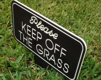 Keep off the Grass, Please keep off the grass, Outdoor Signs, Weatherproof Sign, Owners Signs, Yard Sign, Property Sign, Informational Sign