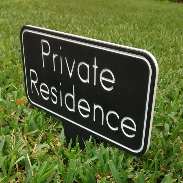 Private Residence, Outdoor Sign, Yard Sign, Warning Sign, Lawn Sign, Warning Plaque, Weatherproof Sign, Signs, Property Signs, Home Signs