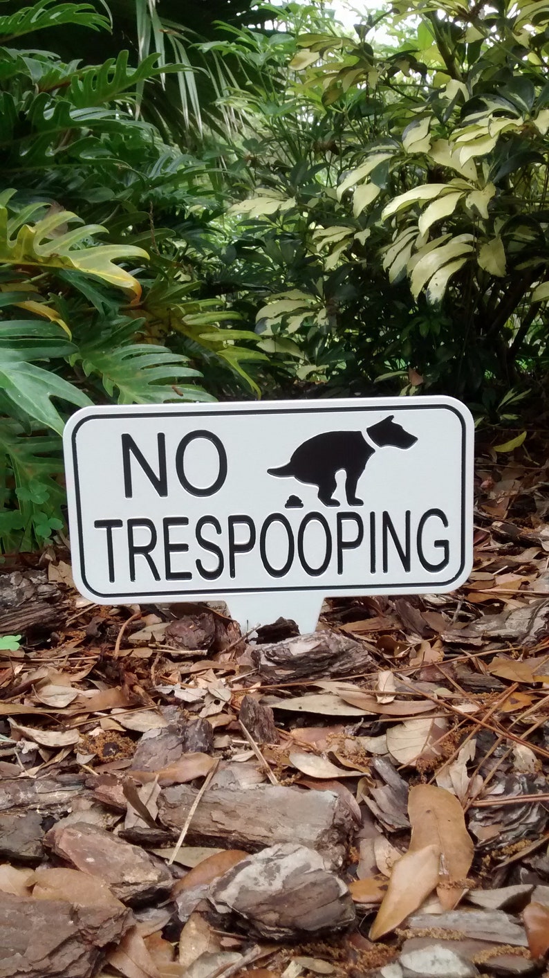No Trespooping Dog Yard Sign, No Pooping Lawn Sign, No Dogs Allowed. image 9