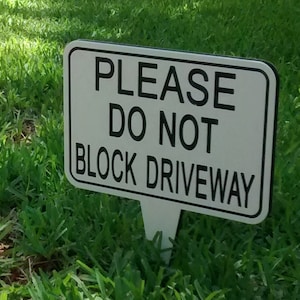 Do Not Block Driveway, Please Do Not Block Driveway, Yard Sign, Outdoor Sign, Warning Sign, Garden Sign, Outdoor Sign, Weatherproof Sign