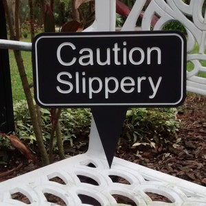 Caution Sign, Warning Sign, Engraved Sign, Outdoor Yard Sign, Weatherproof Sign,  Watch Your Step, Informational Signs, Slippery When Wet