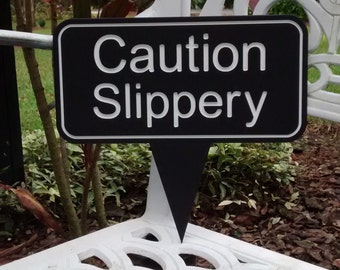 Caution Sign, Warning Sign, Engraved Sign, Outdoor Yard Sign, Weatherproof Sign,  Watch Your Step, Informational Signs, Slippery When Wet