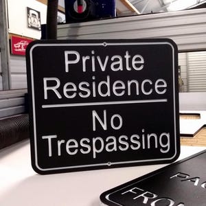 Private Residence, No Trespassing, Engraved Outdoor Sign, Weatherproof Warning House Plaque, Personalized Wall Commercial Statement Display