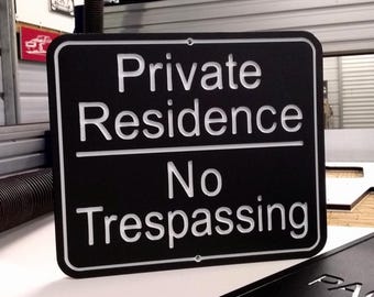 Residencia privada, Prohibido el paso, Letrero exterior grabado, Placa de advertencia resistente a la intemperie, Exhibición comercial de pared personalizada