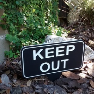 Keep Out, Keep Out Sign, Keep Out Plasic, Keep Out Plastic Sign, Out door Yard Sign, Property/Business Signs,  Private Property Yard Sign