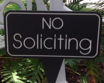 No Soliciting, No Soliciting Sign, No Soliciting Yard Sign, No Soliciting door sign, Outdoor Sign, Owners Sign, Weatherproof Sign, Entryway