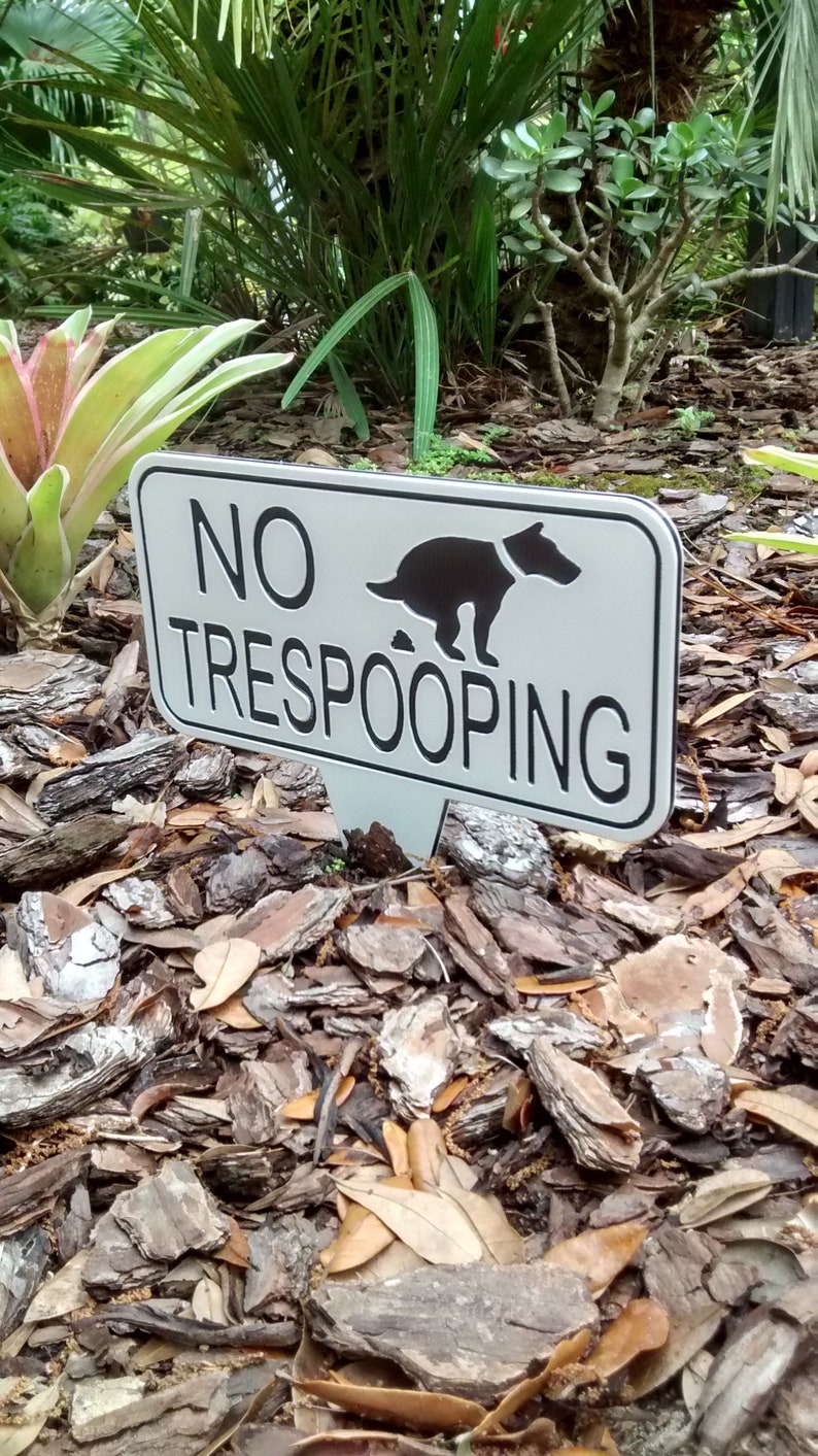 No Trespooping Dog Yard Sign, No Pooping Lawn Sign, No Dogs Allowed. image 3