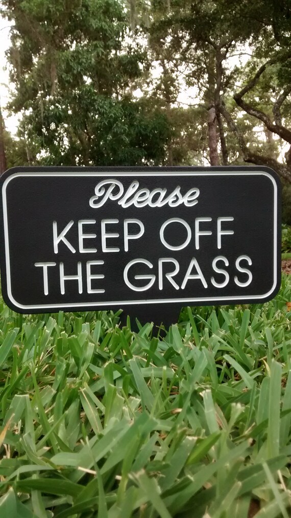 Keep off the Grass Please Keep off the Grass Outdoor Signs