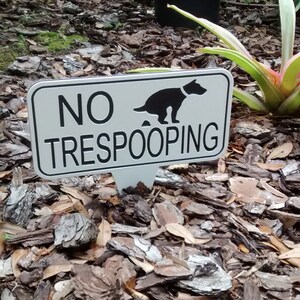 No Trespooping Dog Yard Sign, No Pooping Lawn Sign, No Dogs Allowed. image 8
