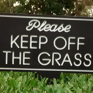 Keep off the Grass, Please keep off the grass, Outdoor Signs, Weatherproof Sign, Owners Signs, Yard Sign, Property Sign, Informational Sign image 6