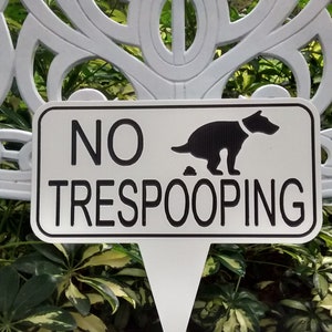 No Trespooping Dog Yard Sign, No Pooping Lawn Sign, No Dogs Allowed. image 4