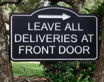 Please Leave Packages at Front Door Sign, Leave all Deliveries at Front Door Sign, Business Sign, Office Sign, Directional Arrow Sign, Entry