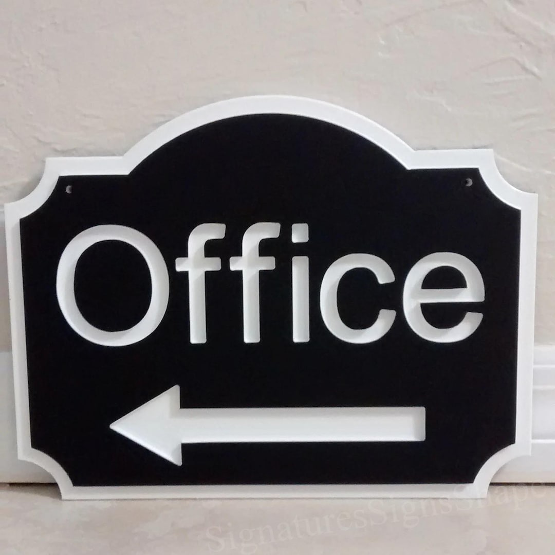 Office. Sign Guide Office Sign, Outdoor Office Sign, Home Office Sign, Signs With Arrows ...