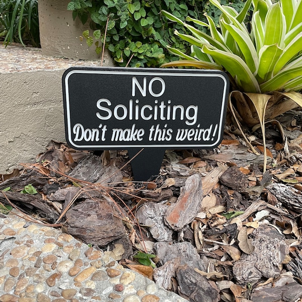 No Soliciting, No Soliciting Sign, No Soliciting Yard Sign, No Soliciting door sign, Outdoor Sign, Owners Sign, Weatherproof Sign, Entryway