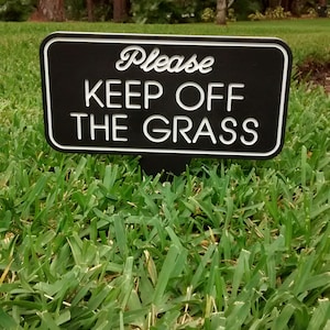 Keep off the Grass, Please keep off the grass, Outdoor Signs, Weatherproof Sign, Owners Signs, Yard Sign, Property Sign, Informational Sign image 3