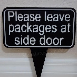 Please Leave Packages at Side Door, Please Leave Packages Here, Please Leave Packages at Front Door, Leave All Deliveries At Front Door